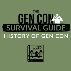 HSG109: Gen Con Survival Guide: History