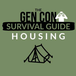HSG97: Gen Con Survival Guide: Housing [Refreshed]