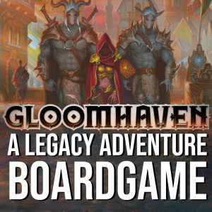 HSG78: Gloomhaven - Legacy Adventure Board Game