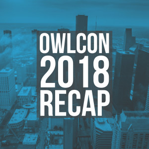 HSG19: OwlCon 2018 Recap