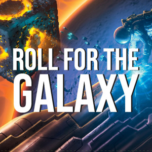 HSG56: Roll for the Galaxy