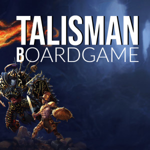 HSG65: Talisman Board Game - With Expansions