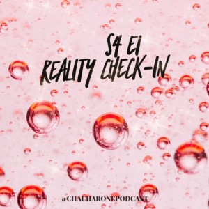 S4 E1: Reality Check-in