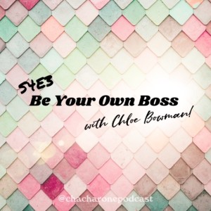 S4 E3: Be Your Own Boss