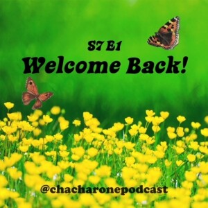 S7 E1: Welcome Back!