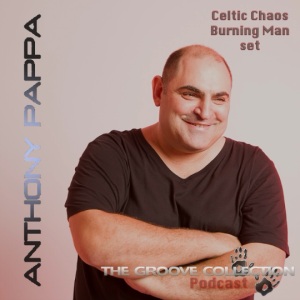 Anthony Pappa - Burning Man 2020 VR-set at Celtic Chaos stage