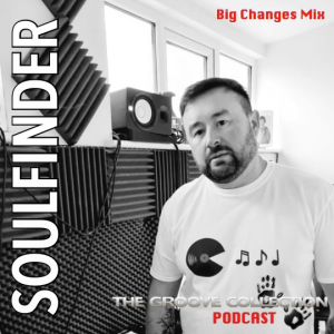 Soulfinder - Big Changes Mix