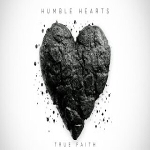 (Message) Humble Hearts and True Faith