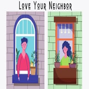 Love Your Neighbor