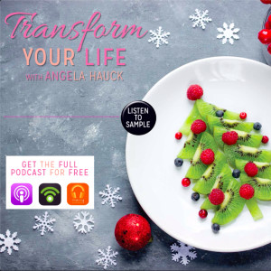 0055 - How to SURVIVE + THRIVE during the HOLIDAYS 