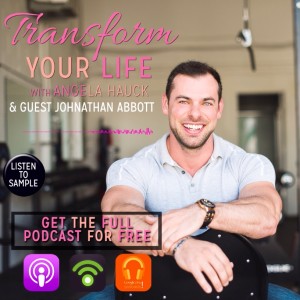 0068 - Interview with JOHNATHAN ABBOTT: How to IMPROVE YOUR MINDSET so that YOU FEEL WORTHY & 