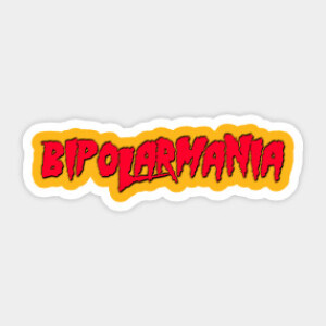 Bipolar I: Mixed & Psychotic Mania