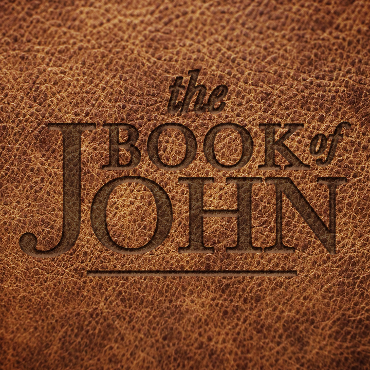 The Book of John: He Is Who He Is