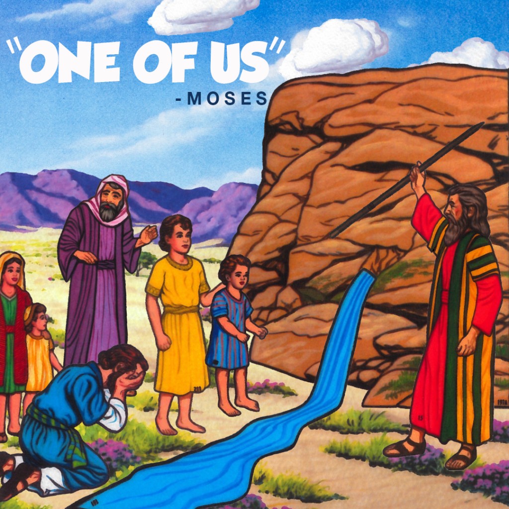 One of Us: Moses