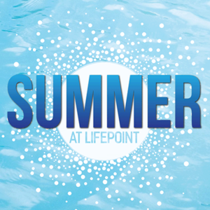 Summer at LifePoint: Lifeguard on Duty