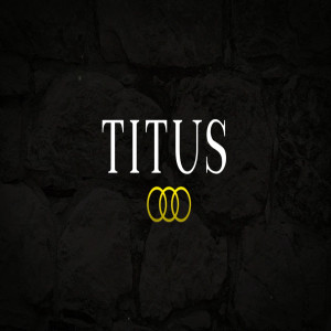 Titus: Lord, Help Our Church