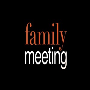 Family Meeting: Letters from Jesus Pt. 2