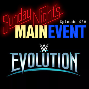 SNME 030 - WWE Evolution