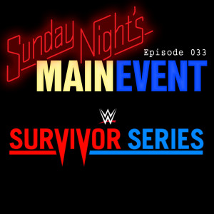 SNME - 032 - Survivor Series 2018