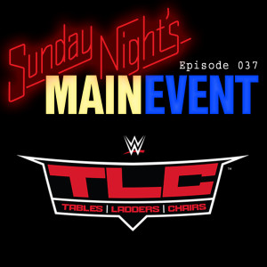 SNME 037 - WWE TLC