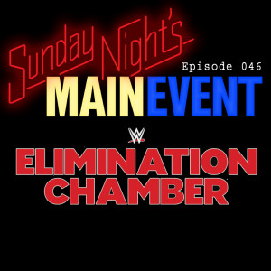 SNME 046 - WWE Elimination Chamber
