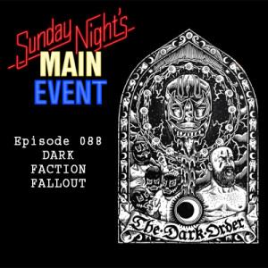 SNME 088: Dark Faction Fallout