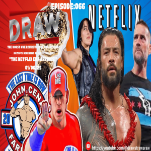 DRAW STRAWS RAW: Episode 066 " The Time is Now On Netflix!" - 01-06-25 -Eric Blondon and Randy Charpentier