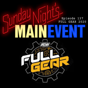 SNME 137: Full Gear 2020