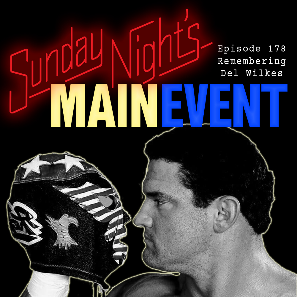 SNME 178 - Remembering Del Wilkes