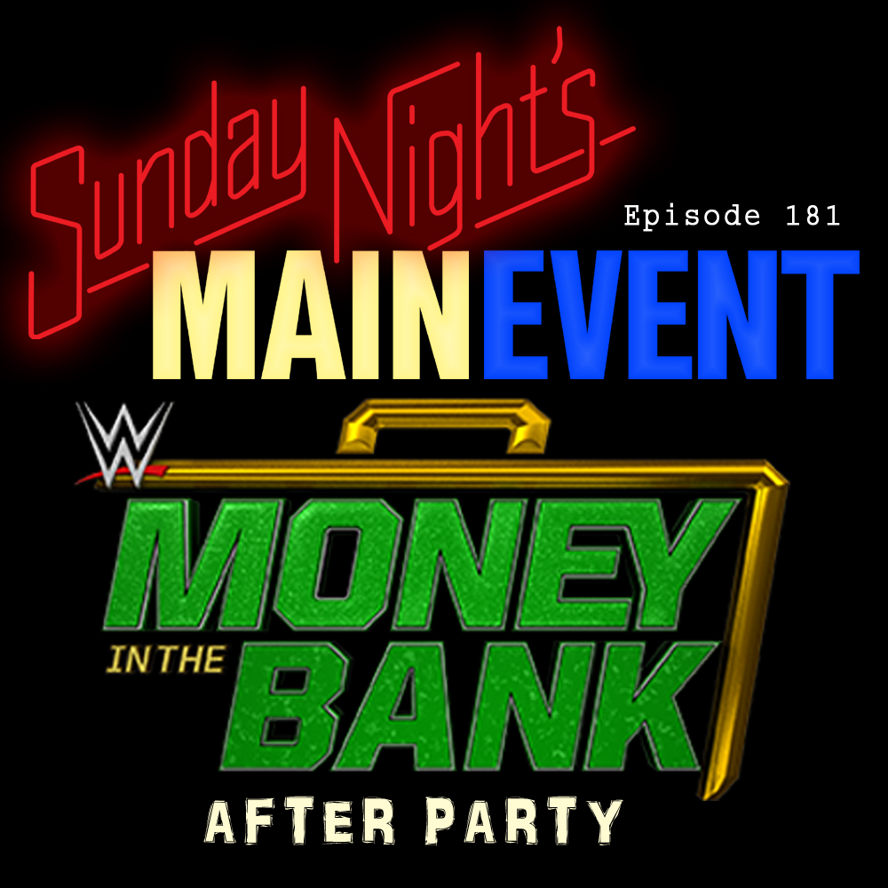 SNME 181- Money in the Bank AFTER PARTY