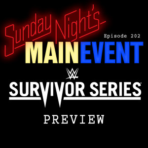SNME 202: Survivor Series PREVIEW