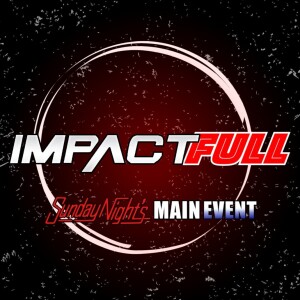 Impact-Full ! Impact Review from June 7/2023 with Eric B