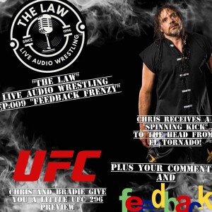 The LAW Live Audio Wrestling - Episode 9 ”Feedback Frenzy”