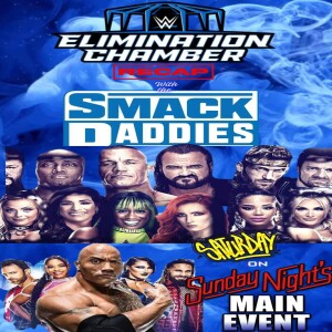 SNME AfterCast  WWE Elimination Chamber - Mami Mami Mami - Oi Oi Oi