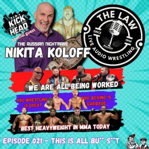 Live Audio Wrestling (The Law) 021 - This Is All BS