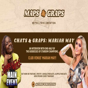 Maps and Graps - Lyric Swinton - One-half of the Goddesses of Stardom Champions, Mariah May
