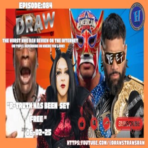 DRAW STRAWS RAW EP:084 " R-TRUTH HAS BEEN SET FREE!" 06/02/25 - Eric Blondon AND RANDY Randy Charpentier
