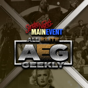 All Elite Geekly 029 - Road to Wembley Starts