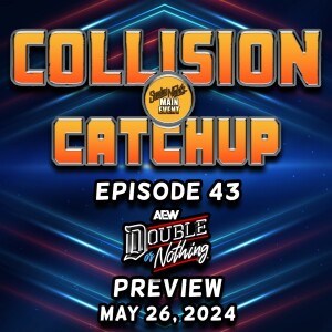 Collision Catchup 043 - DON Preview