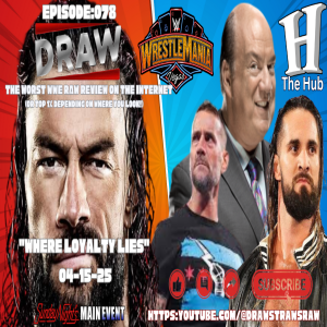DRAW STRAWS RAW: EP:078 "Where Loyalty Lies" 04-15-25 - Eric Blondon and Randy C