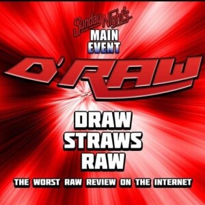 Draw Straws Raw - Eric B and Steve Swift - Seth Rollins , Tiny Dancer?