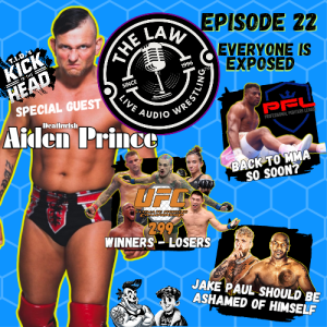 Live Audio Wrestling (The Law) 022 – Everyone Is Exposed