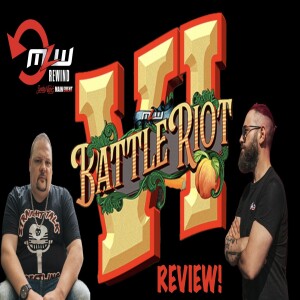 MLW Rewind! Battle riot 6 review