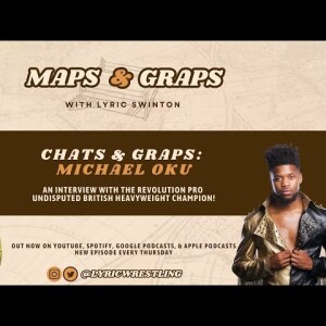 Maps and Graps - Micheal Oku - Lyric Swinton