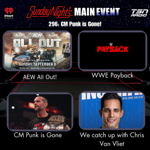 SNME 296: CM Punk is Gone!