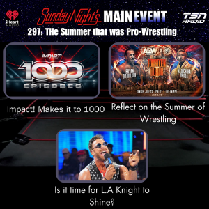 SNME 297: The Summer that was Pro-Wrestling