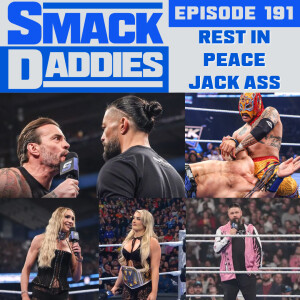 SmackDaddies 191 -  Why is Keizer in my DMs?