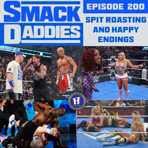 SmackDaddies 200 - Spit Roasting and Happy Endings
