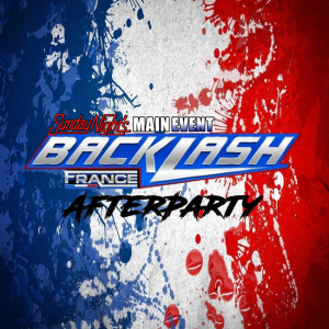 SNME AterParty: WWE Backlash 2024