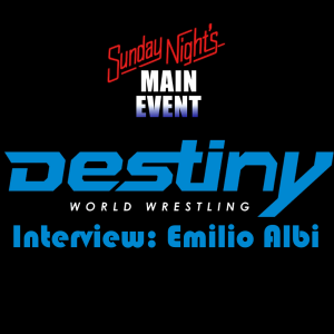 SNME Bonus: Destiny Wrestling President Emilio Albi